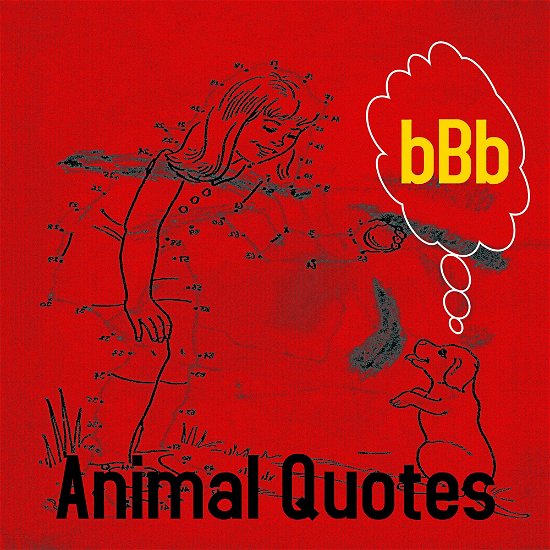 Cover for Bbb · Animal Quotes (CD) (2023)