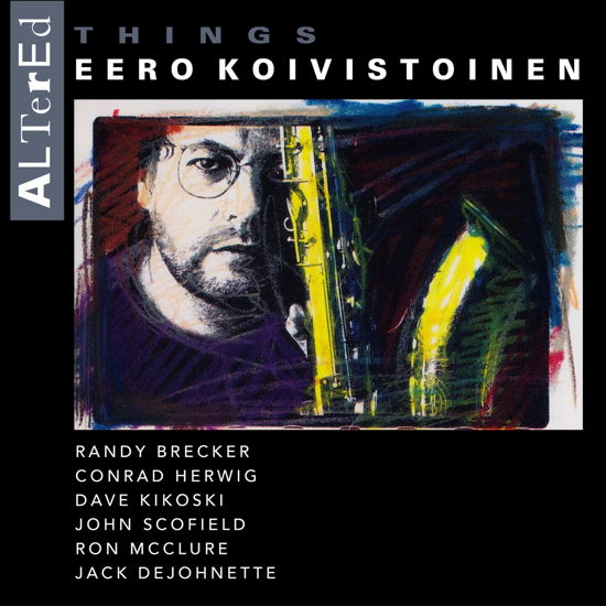 Altered Things - Eero Koivistoinen - Musikk - MEMBRAN - 6430077094703 - 10. desember 2021