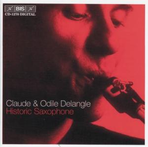 Cover for Claude Delangle · Historic Saxophone (CD) (2004)