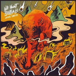 Cover for We Hunt Buffalo · Living Ghosts (CD) (2015)
