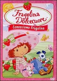 Cover for Cartone Animato · Fragolina Dolcecuore: Conosciamo Fragolina (DVD)