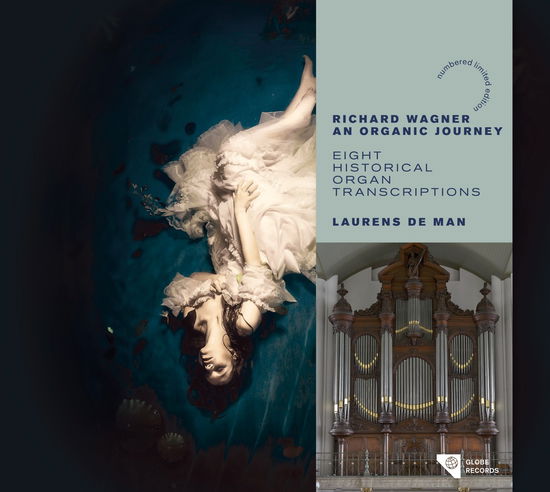 Richard Wagner: An Organic Journey - Eight Historical Organ Transcriptions - Laurens De Man - Muzyka - GLOBE - 8711525528703 - 27 września 2024