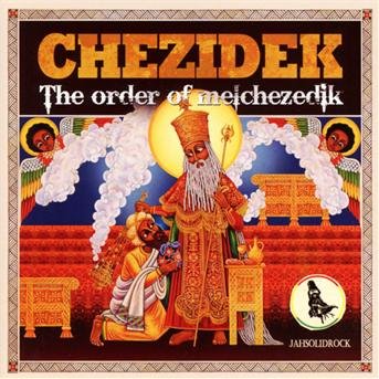 Order Of Melchezidek - Chezidek - Musik - HEARTBEAT EUROPE - 8713762206703 - 12. september 2018