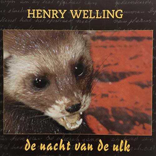 Cover for Henry Welling · Henry Welling - Nacht Van De Ulk De (CD) (2003)