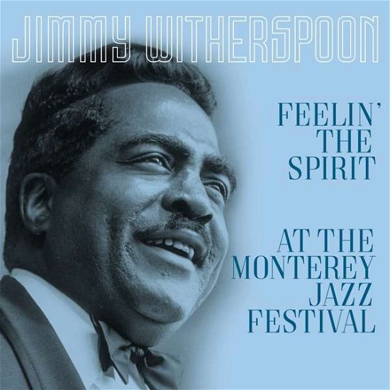 Cover for Jimmy Witherspoon · Feelin' The Spirit/At The Monterey Jazz Festival (LP) (2019)