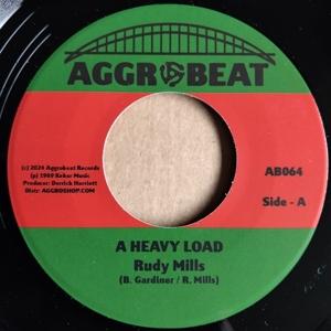 Cover for Rudy Mills · A Heavy Load (7&quot;) (2024)