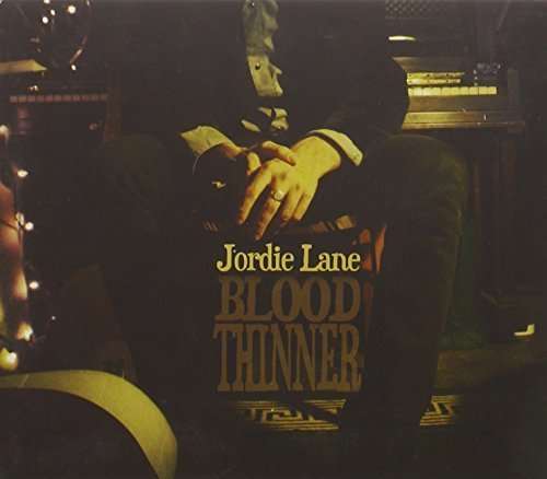 Cover for Jordie Lane · Blood Thinner (CD) (2011)