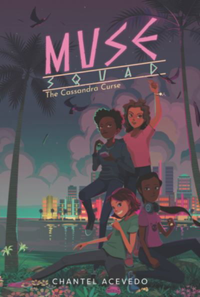 Cover for Chantel Acevedo · Muse Squad: The Cassandra Curse - Muse Squad (Pocketbok) (2021)