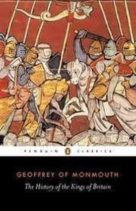 The History of the Kings of Britain - Geoffrey Of Monmouth - Bøker - Penguin Books Ltd - 9780140441703 - 25. januar 1973