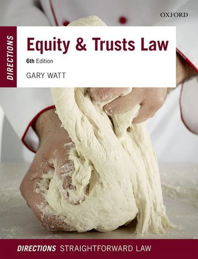 Cover for Watt, Gary (Professor of Law, University of Warwick) · Equity &amp; Trusts Law Directions - Directions (Taschenbuch) [6 Revised edition] (2019)