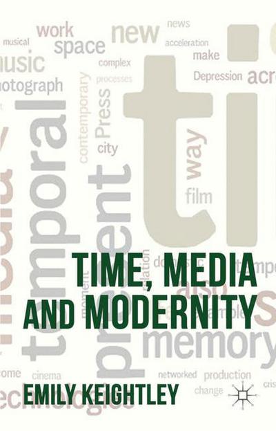 Cover for Emily Keightley · Time, Media and Modernity (Hardcover Book) (2012)