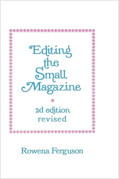 Cover for Rowena Ferguson · Editing the Small Magazine (Taschenbuch) (1976)