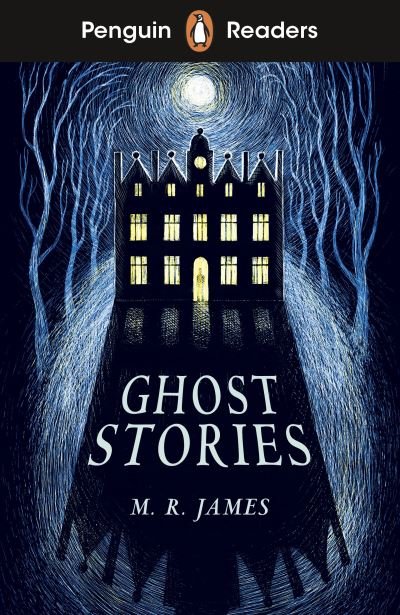 Penguin Readers Level 3: Ghost Stories (ELT Graded Reader) - M. R. James - Kirjat - Penguin Random House Children's UK - 9780241520703 - torstai 30. syyskuuta 2021
