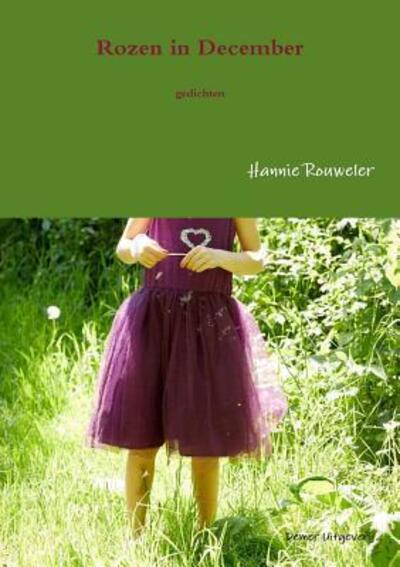 Cover for Hannie Rouweler · Rozen in December (Paperback Book) (2017)