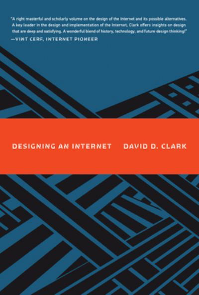 Cover for David D. Clark · Designing an Internet (Book) (2023)