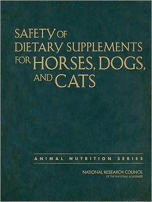 Cover for National Research Council · Safety of Dietary Supplements for Horses, Dogs, and Cats (Hardcover Book) (2009)