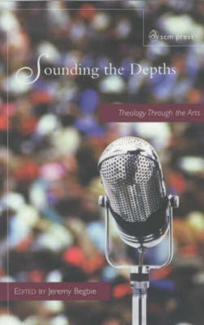 Cover for Jeremy Begbie · Sounding the Depths (Paperback Book) (2012)