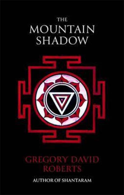 Cover for Gregory David Roberts · The Mountain Shadow (Paperback Bog) (2016)