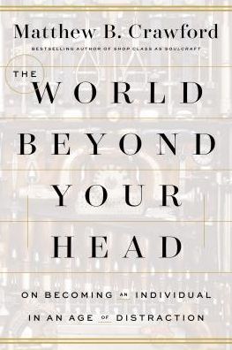 Cover for Matthew B. Crawford · World Beyond Your Head the (Taschenbuch) (2015)