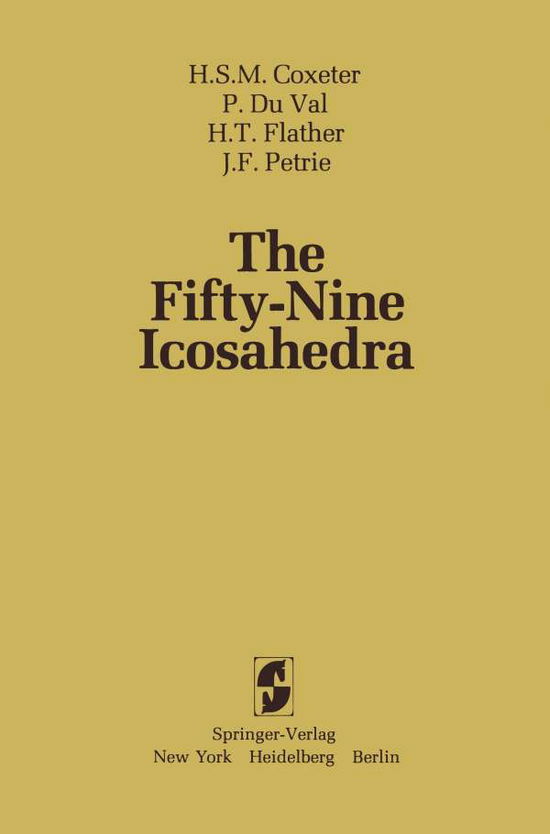 The Fifty-Nine Icosahedra - H. S. M. Coxeter - Libros - Springer-Verlag New York Inc. - 9780387907703 - 4 de noviembre de 1982