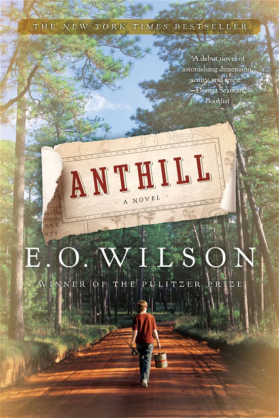 Anthill: A Novel - Wilson, Edward O. (Harvard University) - Bücher - WW Norton & Co - 9780393339703 - 21. Juni 2011