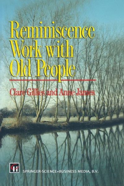 Reminiscence Work with Old People - Clare Gillies - Books - Chapman and Hall - 9780412580703 - 1994