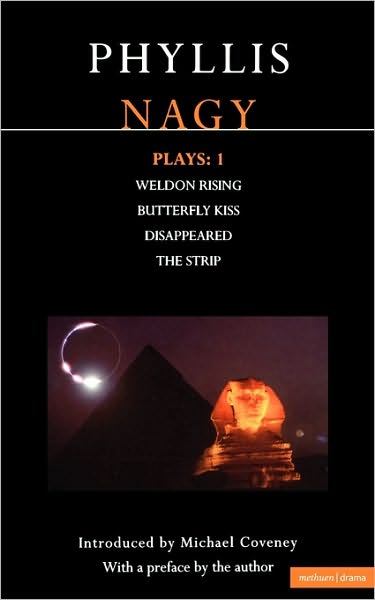 Phyllis Nagy · Nagy Plays: 1: Weldon Rising; Disappeared; The Strip; Butterfly Kiss - Contemporary Dramatists (Paperback Book) (1998)