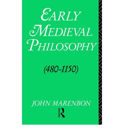 Cover for John Marenbon · Early Medieval Philosophy 480-1150: An Introduction (Paperback Book) (1988)
