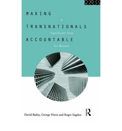 Cover for David Bailey · Making Transnationals Accountable: A Significant Step for Britain (Hardcover bog) (1994)