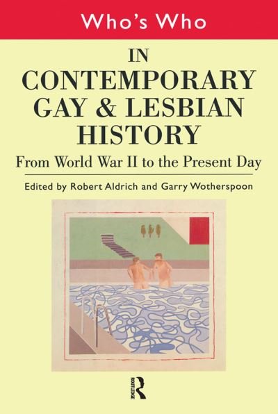 Cover for Robert Aldrich · Who's Who in Contemporary Gay and Lesbian History (Paperback Bog) (2004)