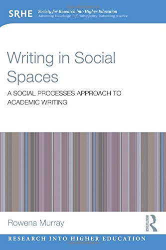 Cover for Rowena Murray · Writing in Social Spaces: A social processes approach to academic writing - Research into Higher Education (Hardcover Book) (2014)