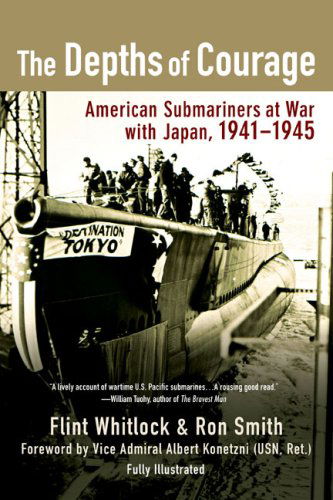 Cover for Ron Smith · The Depths of Courage: American Submariners at War with Japan, 1941-1945 (Taschenbuch) [Reprint edition] (2008)