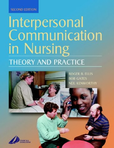 Cover for Roger Ellis · Interpersonal Communication in Nursing (Paperback Book) [2 Revised edition] (2003)