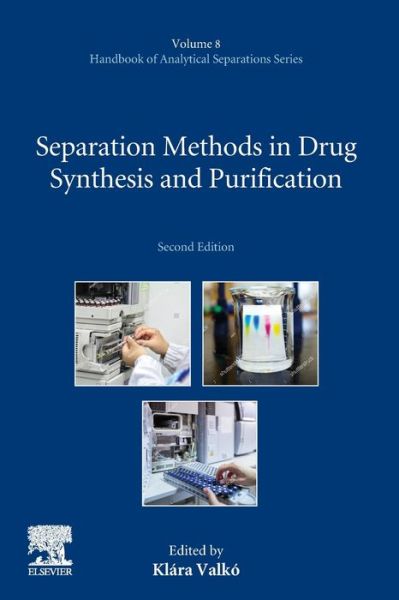 Cover for Separation Methods in Drug Synthesis and Purification - Handbook of Analytical Separations (Paperback Book) (2020)