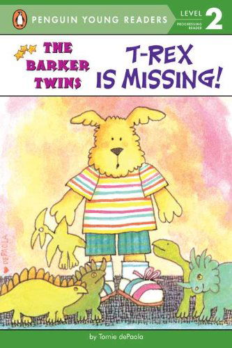 Cover for Tomie Depaola · T-Rex Is Missing!: A Barkers Book - The Barker Twins (Taschenbuch) [Reissue edition] (2002)