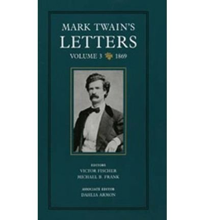Cover for Mark Twain · Mark Twain's Letters, Volume 3: 1869 - Mark Twain Papers (Hardcover Book) (1992)