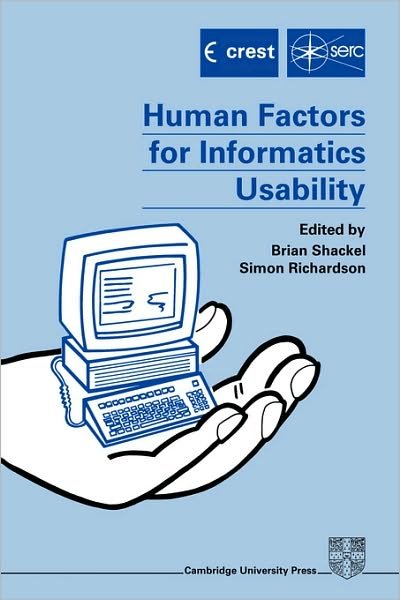 Cover for B Shackel · Human Factors for Informatics Usability (Hardcover Book) (1991)