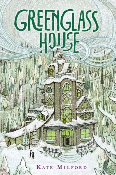 Cover for Kate Milford · Greenglass House: A National Book Award Nominee - Greenglass House (Gebundenes Buch) (2014)