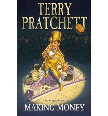 Cover for Terry Pratchett · Making Money: (Discworld Novel 36) - Discworld Novels (Paperback Bog) (2014)