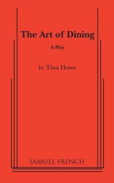 Cover for Tina Howe · The Art of Dining (Paperback Book) (1980)