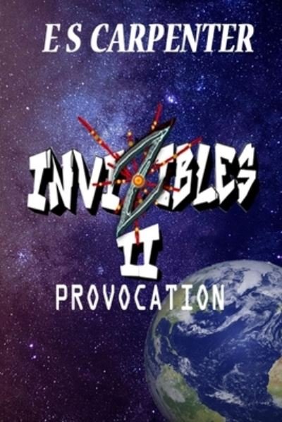 Cover for E S Carpenter · Invizibles II: Provocation - The Invizibles (Paperback Book) (2020)