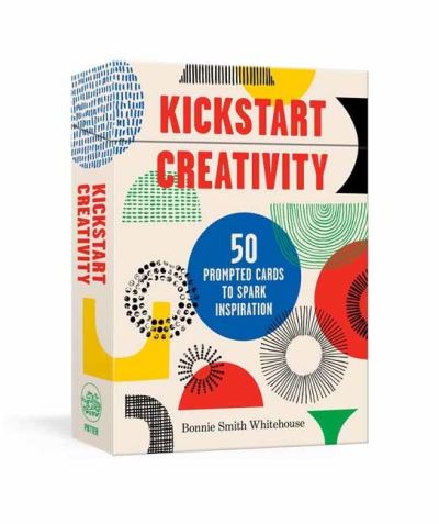 Cover for Bonnie Smith Whitehouse · Kickstart Creativity: 50 Prompted Cards to Spark Inspiration (Print) (2021)