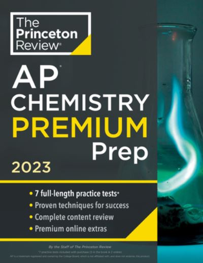 Cover for Princeton Review · Princeton Review AP Chemistry Premium Prep, 2023: 7 Practice Tests + Complete Content Review + Strategies &amp; Techniques - College Test Preparation (Paperback Book) (2022)