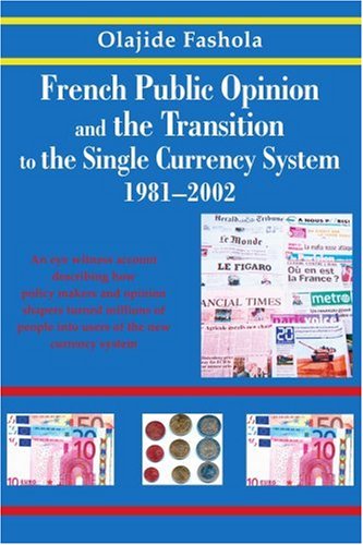 Cover for Olajide Fashola · French Public Opinion &amp; the Transition to the Single Currency System 1981-2002 (Taschenbuch) (2003)