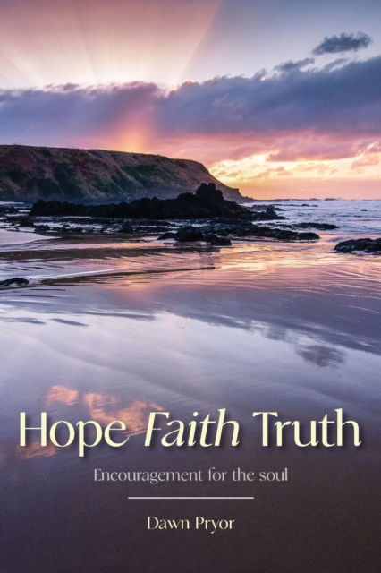 Cover for Dawn Pryor · Hope Faith Truth (Paperback Book) (2021)