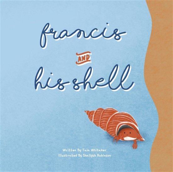 Cover for Taia Whitaker · Francis and His Shell (Paperback Book) (2020)