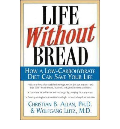 Life Without Bread - Christian Allen - Books - NTC Publishing Group,U.S. - 9780658001703 - August 16, 2000