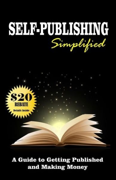 Cover for Steven K Craig · Self Publishing Simplified: Get Published Now and Make Money (Pocketbok) (2015)