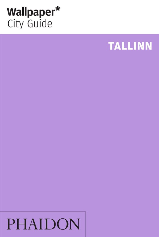 Cover for Wallpaper* · Wallpaper* City Guide Tallinn - Wallpaper (Paperback Book) (2014)