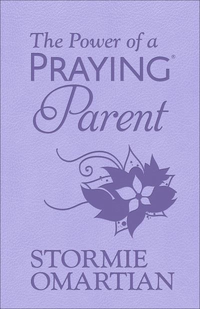 Cover for Stormie Omartian · The Power of a Praying® Parent Milano SoftoneTM (Imitation Leather Bo) (2018)